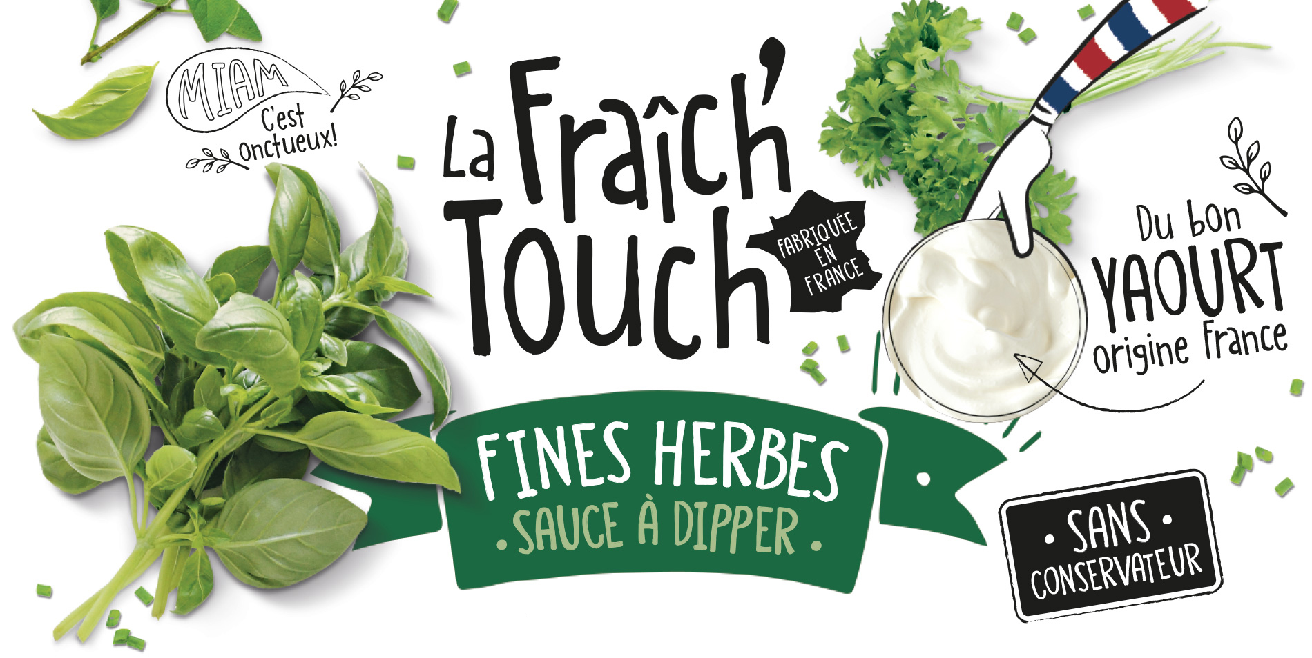 La Fraich'Touch cover fines herbes sauce à dipper